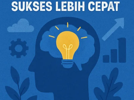 Pola Pikir Kreatif yang Mendorong Sukses Lebih Cepat